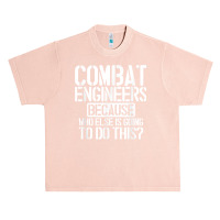 Combat Engineers Combat Engineering T Shirt Urban Heavy T-shirt | Artistshot