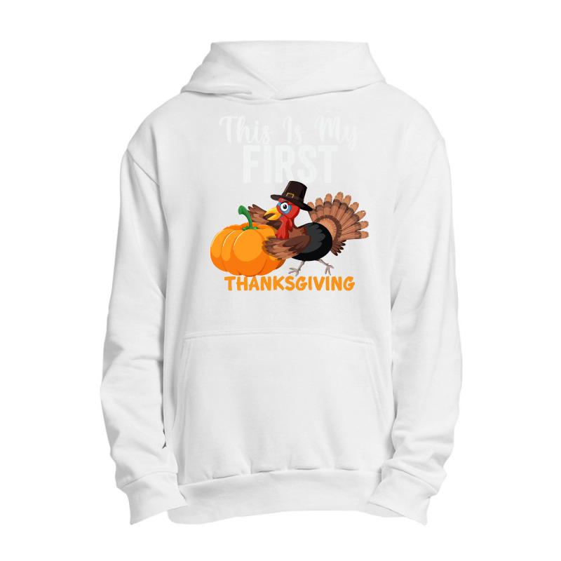 This Is My First Thanksgiving This Is My First Thanksgiving (1) Urban Pullover Hoodie | Artistshot