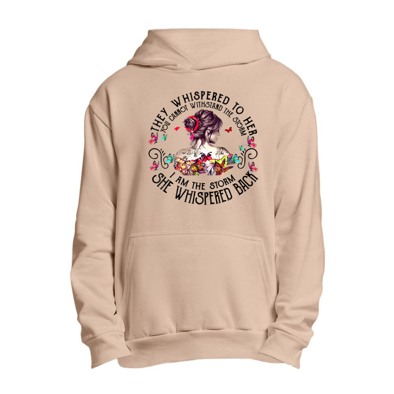 Tattoo Lady They Whispered To Her You Cannot Withstand Storm Urban Pullover Hoodie | Artistshot