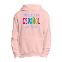 Dimelo En Espanol Bilingual Spanish Teacher Urban Pullover Hoodie | Artistshot