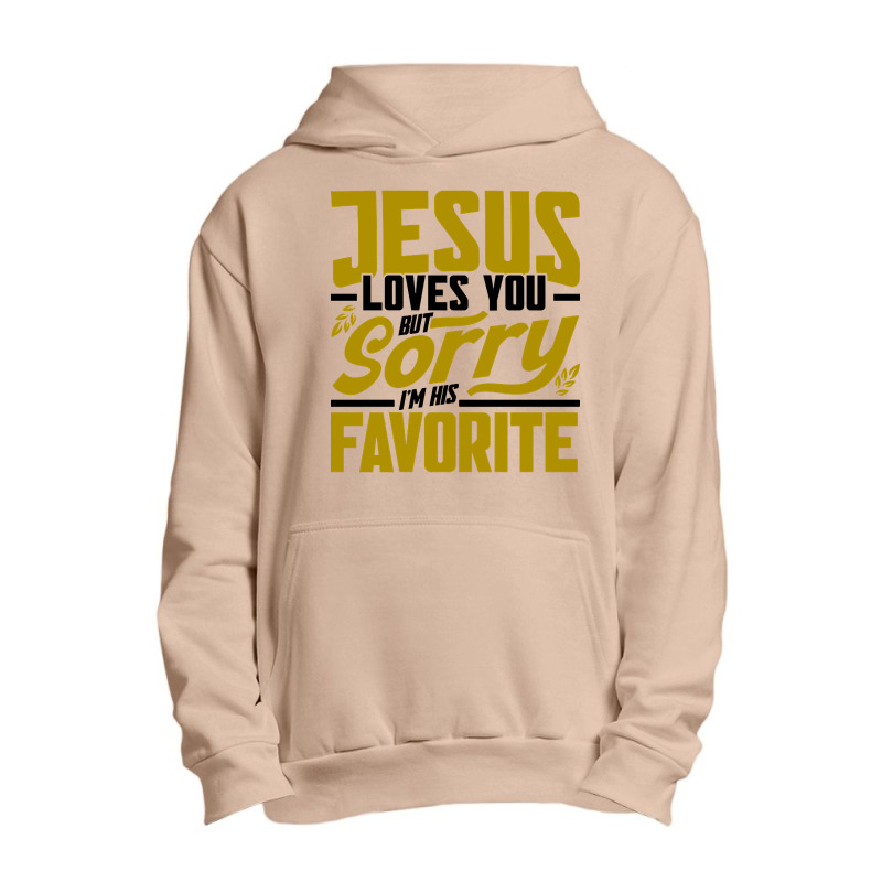 But Sorry I'm His Favorite Faith Christian (2) Urban Pullover Hoodie | Artistshot