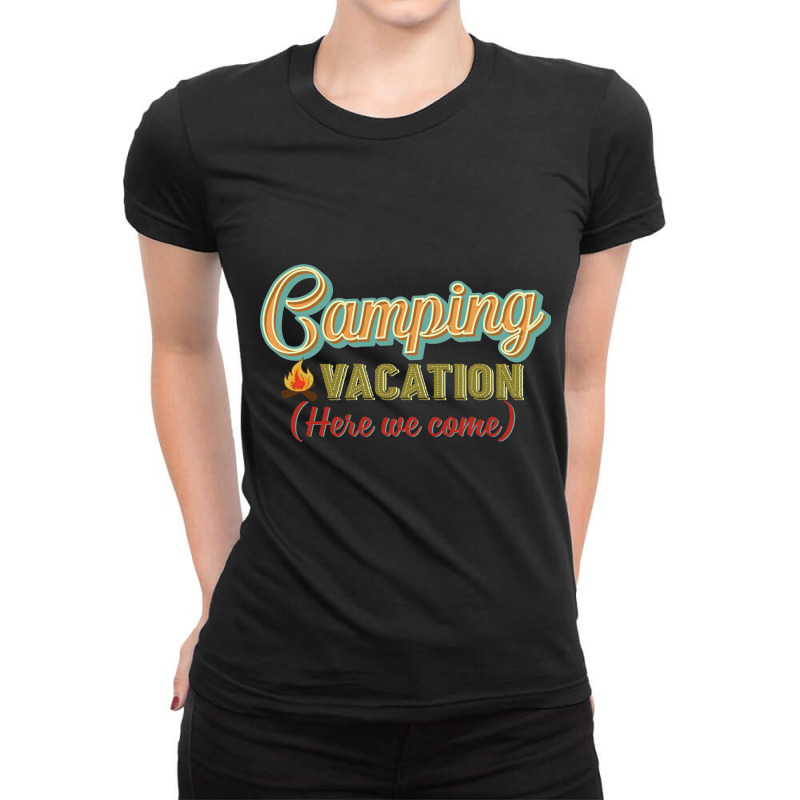 Camping Vacation Here We Come Retro Vintage Ladies Fitted T-Shirt by vip.pro123 | Artistshot