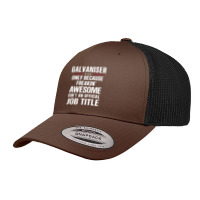 Gift For Freakin' Awesome Galvaniser Retro Trucker Cap | Artistshot