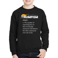 Trumpism Definition Anti Youth Sweatshirt | Artistshot