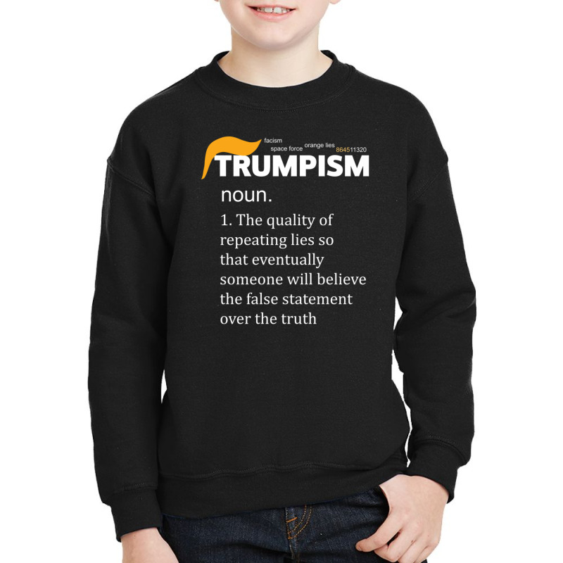 Trumpism Definition Anti Youth Sweatshirt | Artistshot