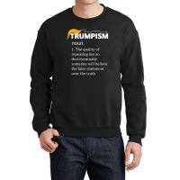 Trumpism Definition Anti Crewneck Sweatshirt | Artistshot