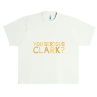 You Serious Clark Movie Christmas Movie Urban Heavy T-shirt | Artistshot