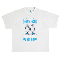 Blue Footed Booby Make Me Happy Tropical Bird Seabird T Shirt Urban Heavy T-shirt | Artistshot