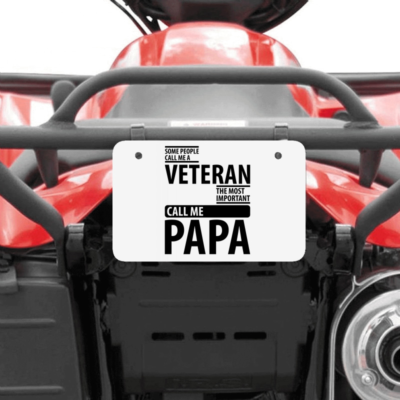 Some People Call Me A Veteran | Father's Day Gift Atv License Plate | Artistshot