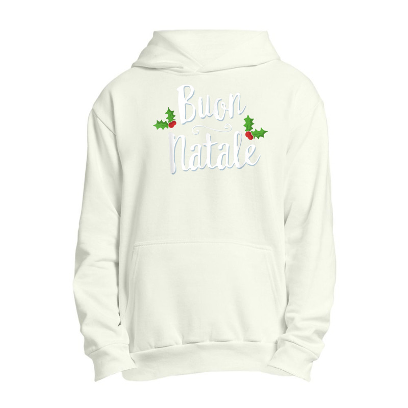 Buon Natale Italy Pride Xmas Holiday Italian Christmas Urban Pullover Hoodie by CruzChapman | Artistshot