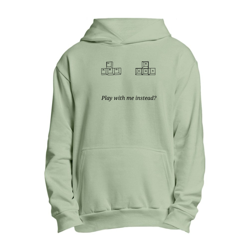 Play With Me Instead 1 Urban Pullover Hoodie by RodneyAbernathy | Artistshot