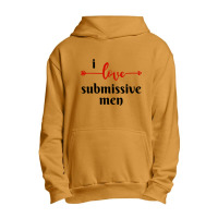 I Love Submissive Men, I Love Submissive, Submissive Men Training, Urban Pullover Hoodie | Artistshot