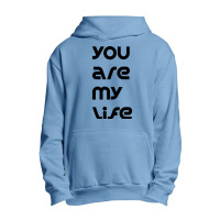 You Are My Life Active Urban Pullover Hoodie | Artistshot