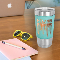 Drippin Melanin For Women Pride   Gifts Black History Month T Shirt Leatherette Tumbler | Artistshot