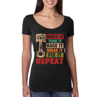 Mechanic Build It Tune It Race It Break It Fix It Repeat Retro Vintage Women's Triblend Scoop T-shirt | Artistshot