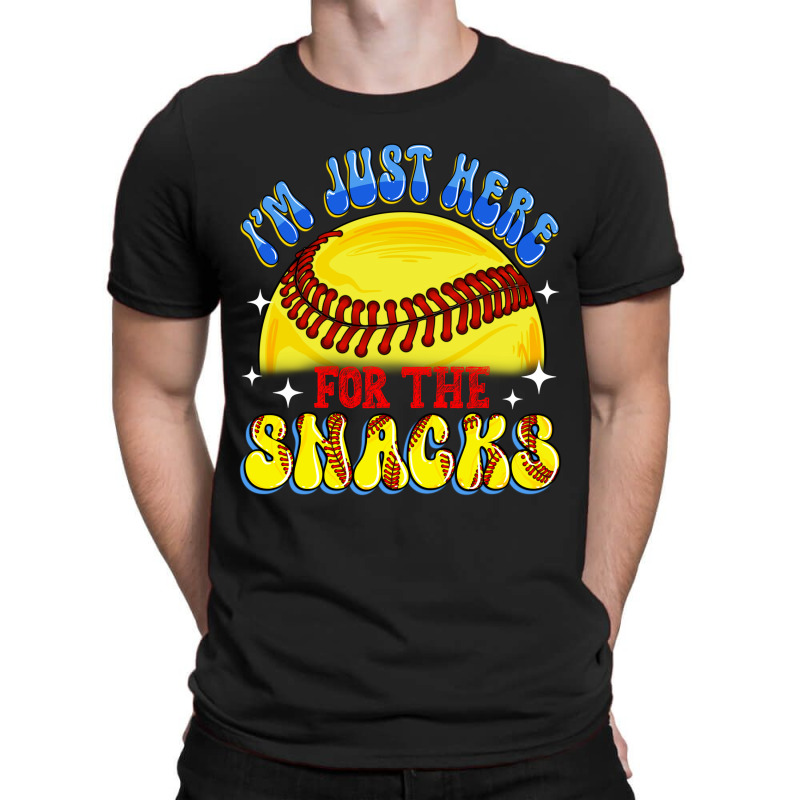 I'm Just Here For The Snacks T-shirt | Artistshot