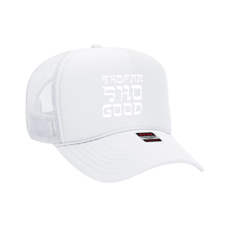 Shofar Sho Good Jewish Holiday Long Sleeve T Shirt Foam Trucker Hat | Artistshot