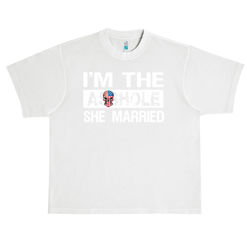 I'm The Asshole She Married Pullover Hoodie Urban Heavy T-shirt | Artistshot