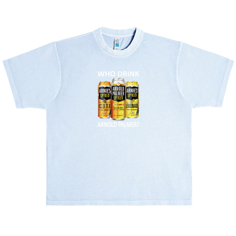 Who Drink Arnold Palmer 1 Urban Heavy T-shirt by DebraAnderson | Artistshot