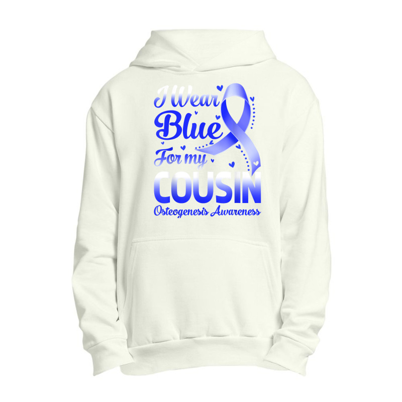 I Wear Blue For My Cousin Osteogenesis Awareness Ribbon T Shirt Urban Pullover Hoodie by cm-arts | Artistshot