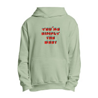 You're Simply The Best Urban Pullover Hoodie | Artistshot