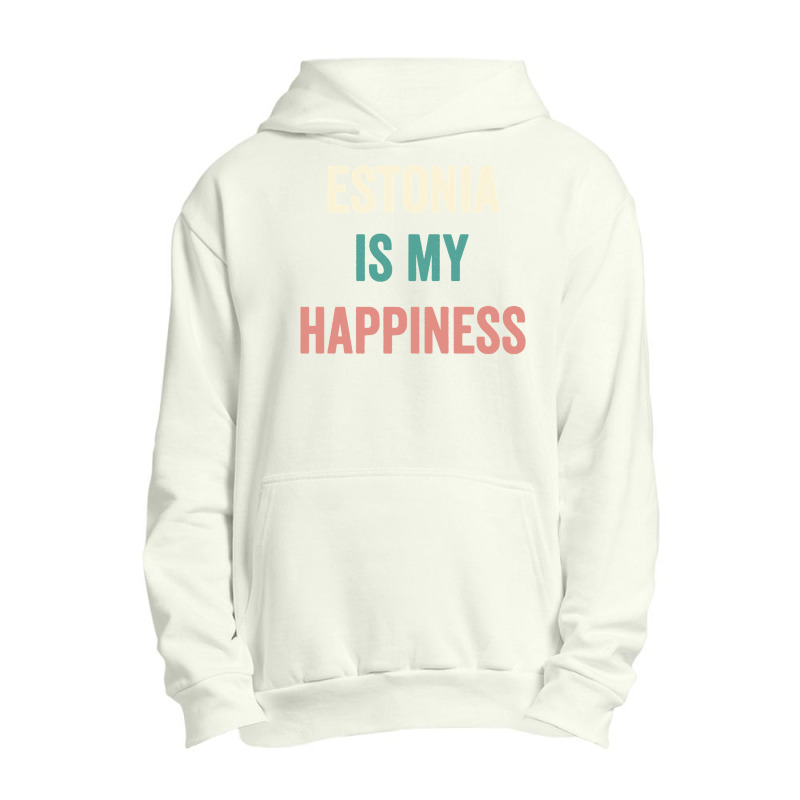 Estonia Is My Happiness Sweatshirt Urban Pullover Hoodie | Artistshot