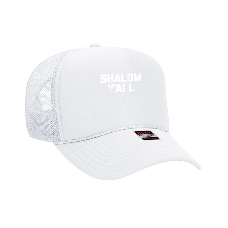 Funny Jewish Shalom Y'all Funny Saying Jewish Raglan Baseball Tee Foam Trucker Hat | Artistshot