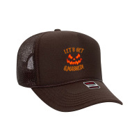 Pumpkin Matching Halloween Shirt Lets Get Smashed Foam Trucker Hat | Artistshot