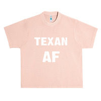 Texan Af As Fuck Texas Usa T Shirt Long Sleeve T Shirt Urban Heavy T-shirt | Artistshot