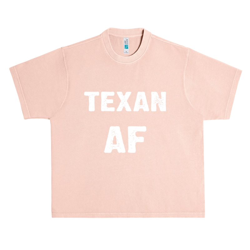 Texan Af As Fuck Texas Usa T Shirt Long Sleeve T Shirt Urban Heavy T-shirt by cm-arts | Artistshot