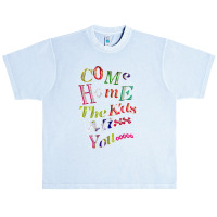 Come Home The Kids Miss You T Shirt Urban Heavy T-shirt | Artistshot