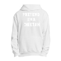 Pretend I'm A Cheetah Funny Lazy Halloween Costume Party T Shirt Urban Pullover Hoodie | Artistshot