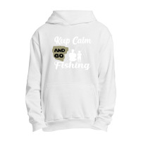 Keep Calm And Go Fishing Urban Pullover Hoodie | Artistshot