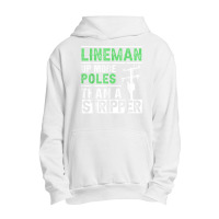 Lineman Up More Poles Than A Stripper Electrician Lineworker Urban Pullover Hoodie | Artistshot