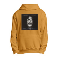 Time The Conqueror By Jackson Browne Urban Pullover Hoodie | Artistshot