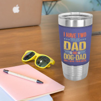 Dog Lover Dad Puppy Father Quote Fathers Day Saying Leatherette Tumbler | Artistshot