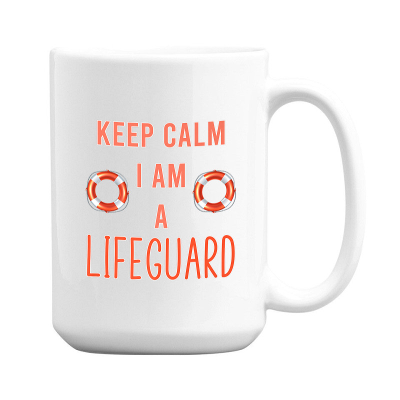 Mens Keep Calm I Am A Life Guard Seashore Marine Police Duty Premium 15 Oz Coffee Mug | Artistshot