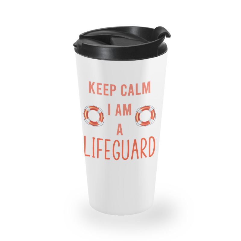 Mens Keep Calm I Am A Life Guard Seashore Marine Police Duty Premium Travel Mug | Artistshot