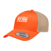 I Love The Smell Of Jet Fuel In The Morning Aviation Humor T Shirt Retro Trucker Cap | Artistshot