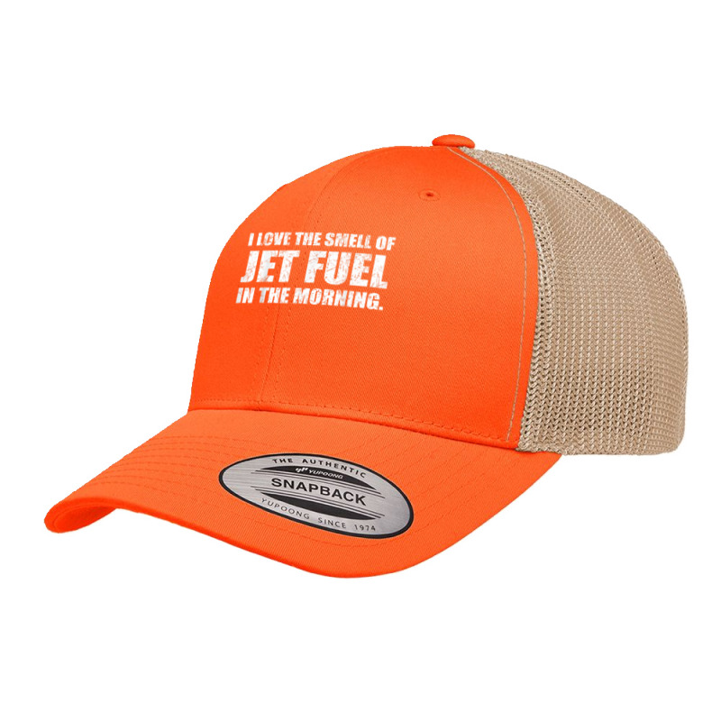 I Love The Smell Of Jet Fuel In The Morning Aviation Humor T Shirt Retro Trucker Cap by kadejahdomenick | Artistshot