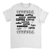 Coffee Lovers Poster Classic T-shirt | Artistshot