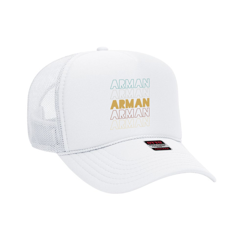 Arman Arman Arman Arman Arman Foam Trucker Hat by Topseller | Artistshot