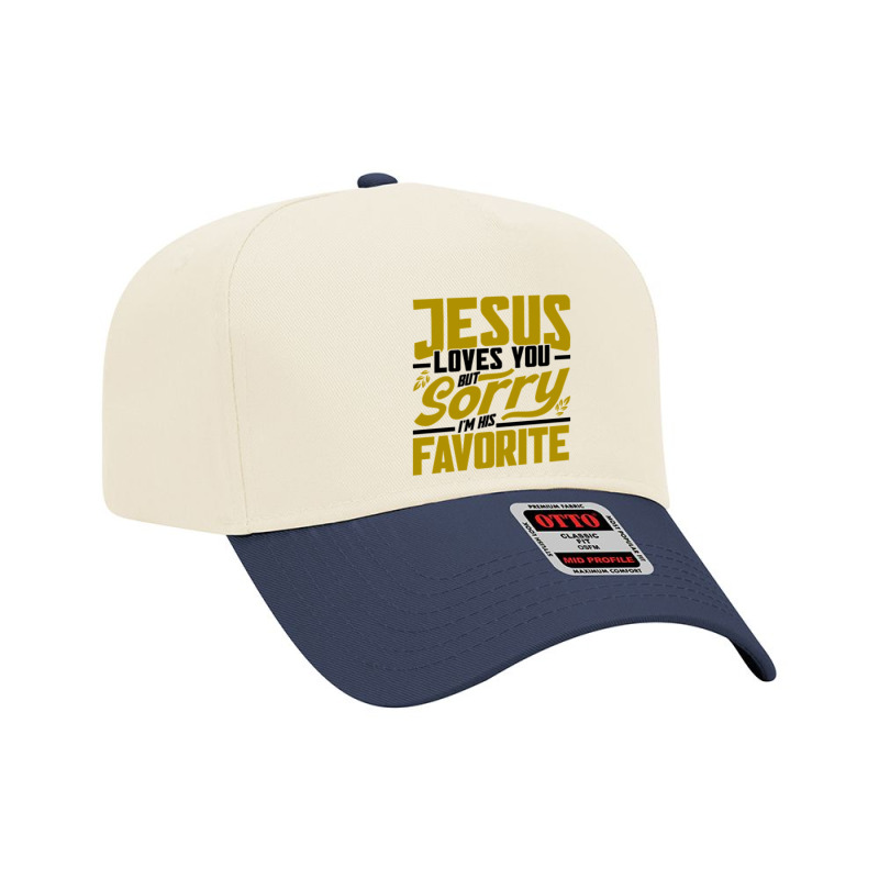 But Sorry I'm His Favorite Faith Christian (2) Adjustable Baseball Cap | Artistshot