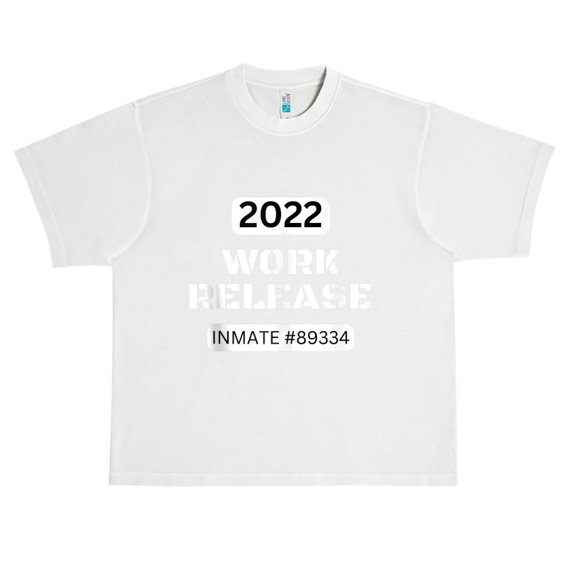 Work Release Retired 2022 Funny Sarcastic Quote Saying For F Tank Top Urban Heavy T-shirt by cm-arts | Artistshot