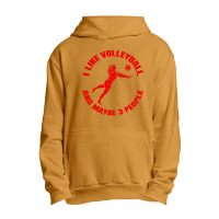 I Like Volleyball And Maybe 3 People Urban Pullover Hoodie | Artistshot