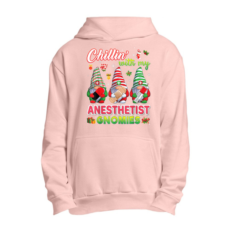 Chillin With My Anesthetist Gnomies Nurse Christmas Gnomes T Shirt Urban Pullover Hoodie | Artistshot