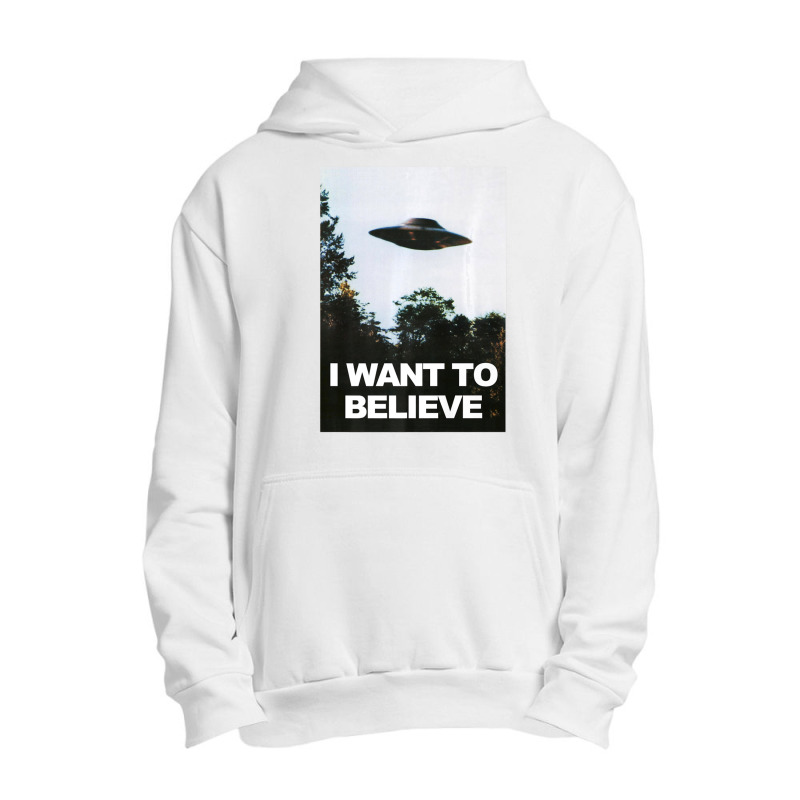 I Want To Believe Ufo Hunter Alien Lover Urban Pullover Hoodie | Artistshot