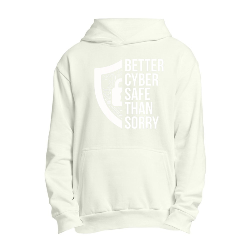 Cybersecurity It Analyst Safe Sorry Certified Tech Security Urban Pullover Hoodie | Artistshot