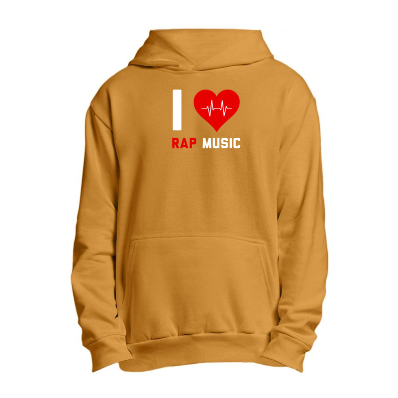 I Love Rap Music   Gift For Rap Lovers Urban Pullover Hoodie | Artistshot