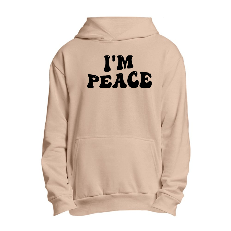 Im Peace I Come In Peace Matching Groovy Urban Pullover Hoodie | Artistshot